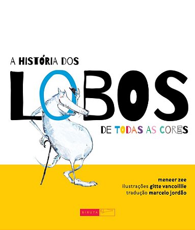 A história dos lobos de todas as cores