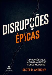 Disrupções épicas: 11 inovações que moldaram o mundo moderno