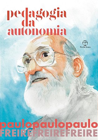 Pedagogia da Autonomia (Edição especial)
