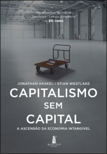 Capitalismo sem capital: a ascensão da economia intangível