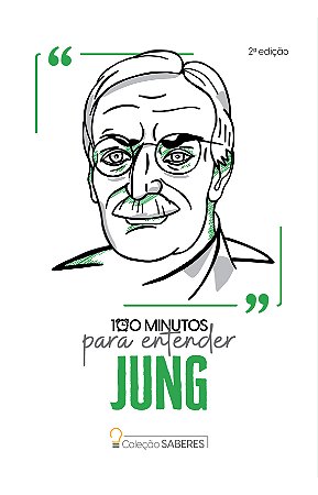 Coleção Saberes - 100 minutos para entender Jung