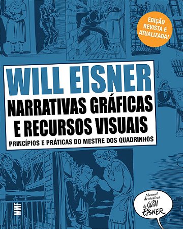 Narrativas gráficas e recursos visuais: Princípios e práticas do mestre dos quadrinhos
