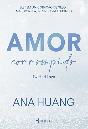 Amor corrompido (Twisted Love): volume 1 da série fenômeno do Tik Tok