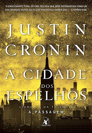 A Cidade dos Espelhos (Trilogia A Passagem – Livro 3)