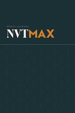 Bíblia NVT Max, Letra Regular, Com Plano de Leitura Anual, Introdução aos Livros Bíblicos, Capa Dura Clássica