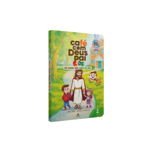 Café com Deus Pai Kids 6° Edição - Volume 2: Um amor que cuida de mim