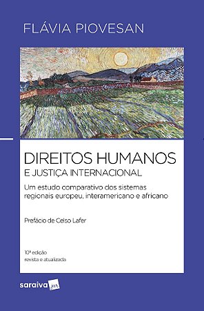 Direitos Humanos e Justiça Internacional - 10ª Edição 2024