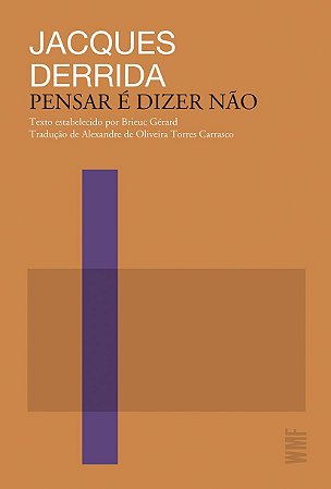 Pensar é dizer não
