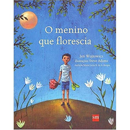 O Menino Que Florescia