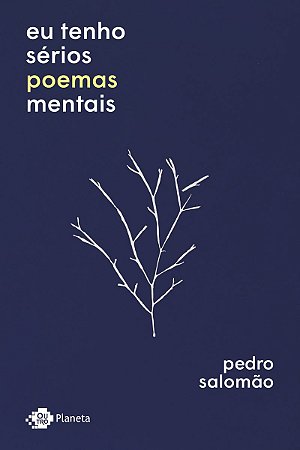Eu tenho sérios poemas mentais