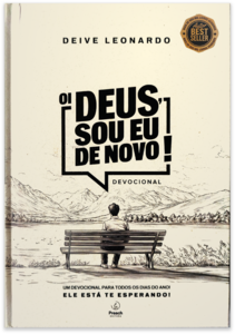 Oi Deus, sou eu de novo!: Devocional