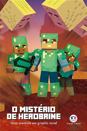 Minecraft - O Mistério de Herobrine - Livro 5