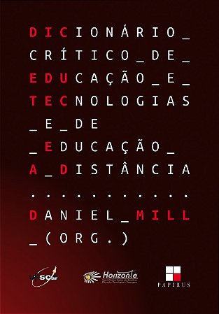Dicionário crítico de educação e tecnologias e de educação a distância