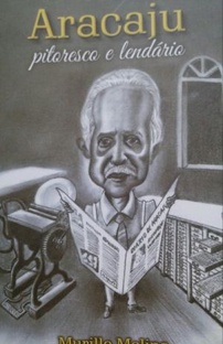 Aracaju Pitoresco e Lendario