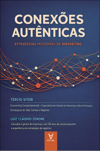 Conexões autênticas: estratégias modernas de marketing