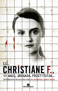 Eu, Christiane F., 13 anos, drogada, prostituída...
