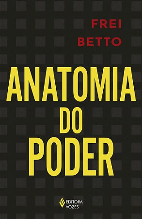 Anatomia do poder