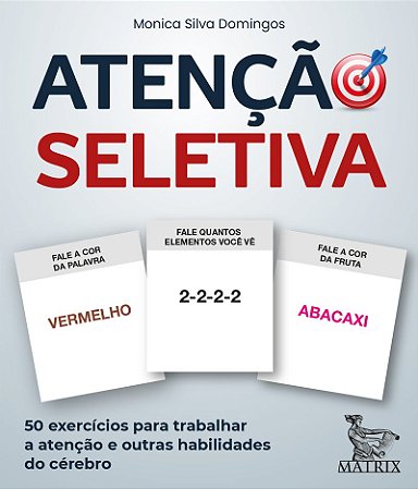 Atenção seletiva: 50 exercícios para trabalhar a atenção e outras habilidades do cérebro