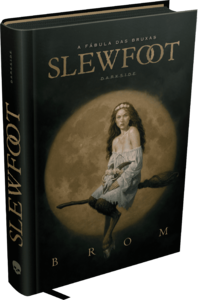 Slewfoot: A Fábula das Bruxas