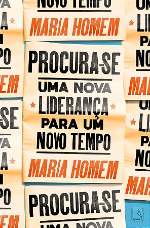 Procura-se: Uma nova liderança para um novo tempo