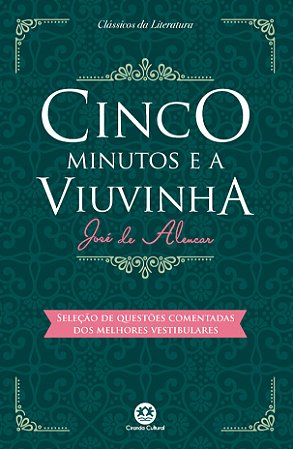 Cinco minutos e a viuvinha: Com questões comentadas de vestibular