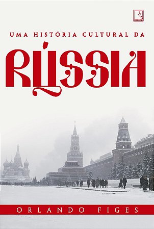 Uma história cultural da Rússia