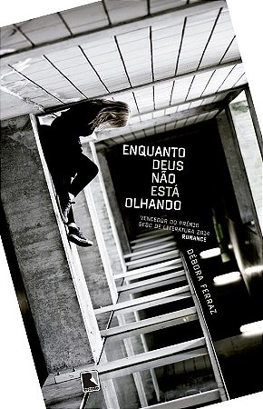 Enquanto Deus não está olhando