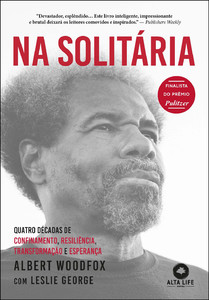 Na solitária: quatro décadas de confinamento, resiliência, transformação e esperança