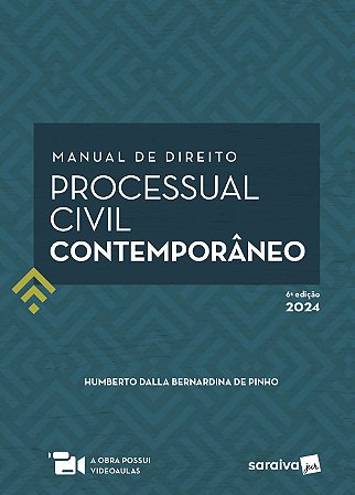 Manual de Direito Processual Civil Contemporâneo - 6ª Edição 2024