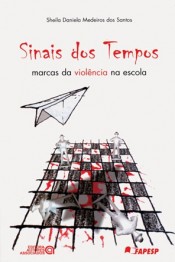 Sinais dos tempos marcas da violência na escola
