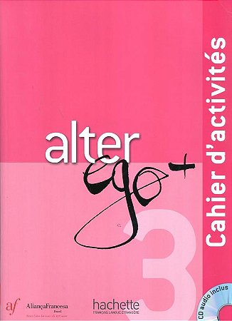 Alter Ego + 3 Bresil - Cahier d´activites + CD