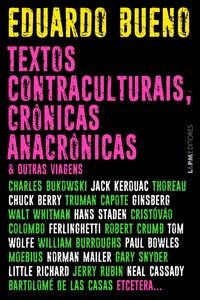 Textos contraculturais, crônicas anacrônicas & outras viagens