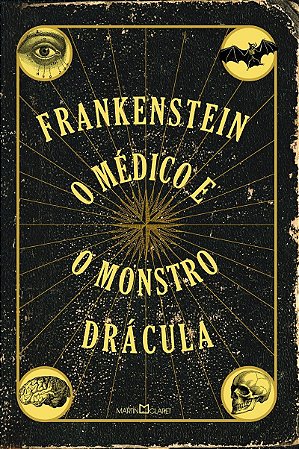 Frankenstein / O médico e o monstro / Drácula