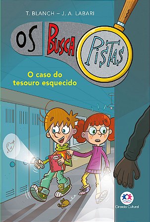 Os Buscapistas - O caso do tesouro esquecido - Livro 9