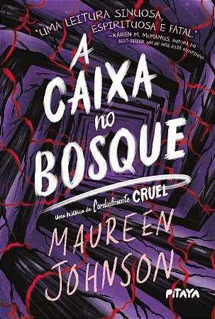A caixa no bosque – Uma nova história da série Cordialmente Cruel