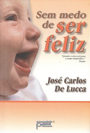 Sem medo de ser feliz