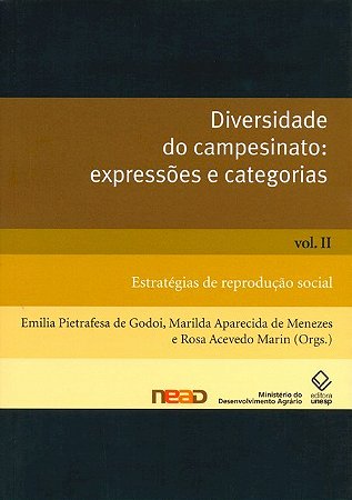 Diversidade do campesinato: expressões e categorias - Vol. II: Estratégias de reprodução social