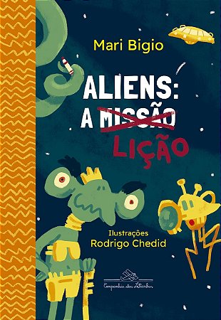 Aliens: a lição (Coleção Canoa)