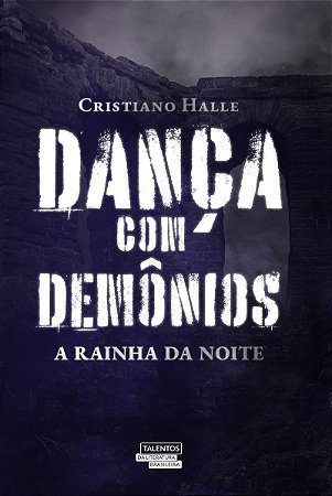 Dança com demônios A rainha da noite