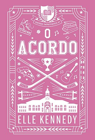 O acordo (Nova edição): Amores improváveis vol. 1
