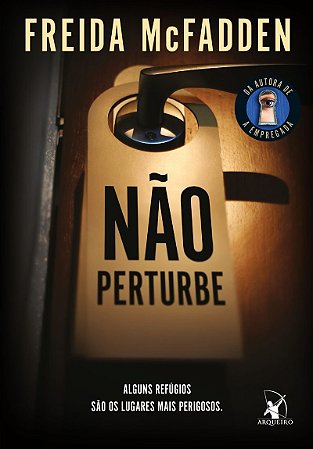 Não perturbe – Para fãs de A empregada