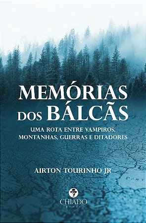 MEMÓRIAS DOS BÁLCÃS