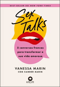 Sextalks: 5 conversas francas para transformar sua vida amorosa