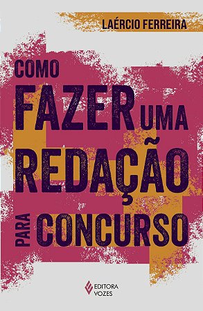 Como fazer uma redação para concurso