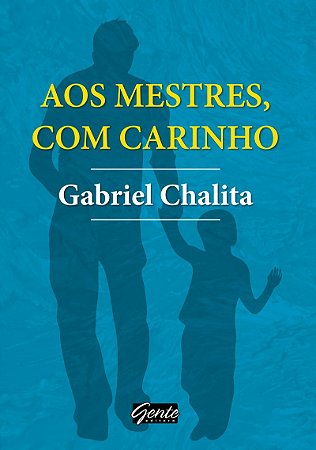 Aos mestres com carinho
