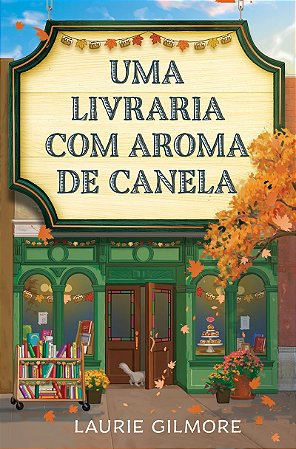 Uma livraria com aroma de canela: Série Amores de Dream Harbor