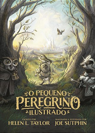 O pequeno peregrino ilustrado — Edição de luxo com capa dura