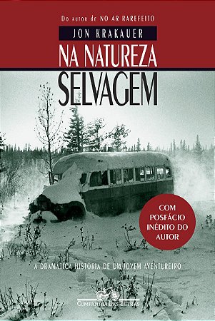 Na natureza selvagem (Nova edição com posfácio inédito do autor)