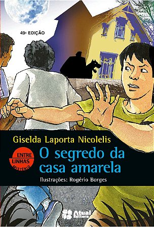 O segredo da casa amarela