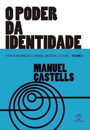 O poder da identidade (Vol. 2. A Era da Informação)